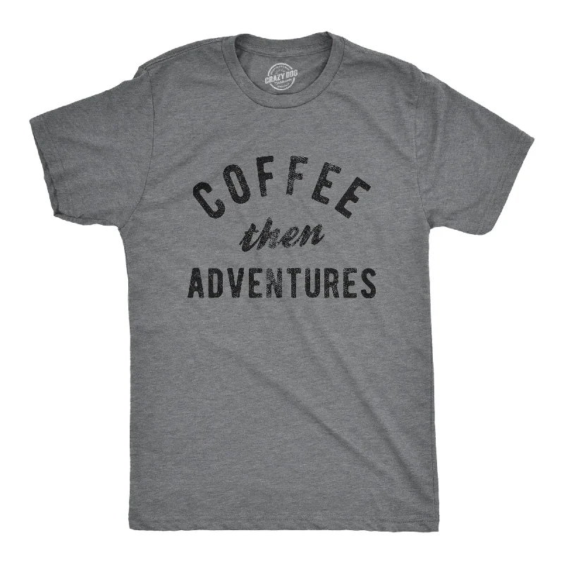 Men's long - sleeve henley t - shirts with button - down placketsCoffee Then Adventures Men's T Shirt