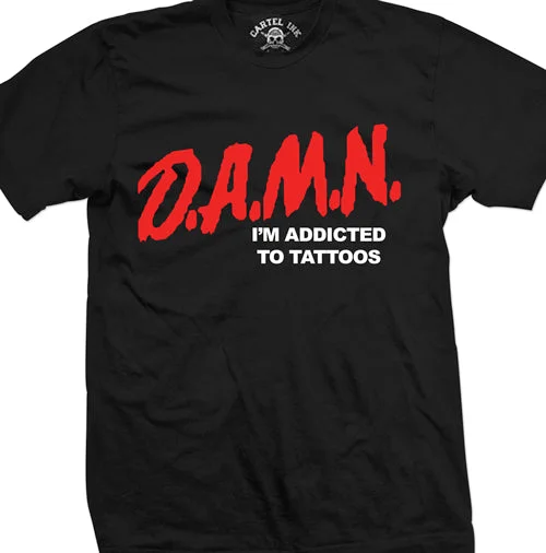 Men's mock - neck t - shirts with a modern and sleek styleDAMN I'm Addicted to Tattoos Mens T-Shirt