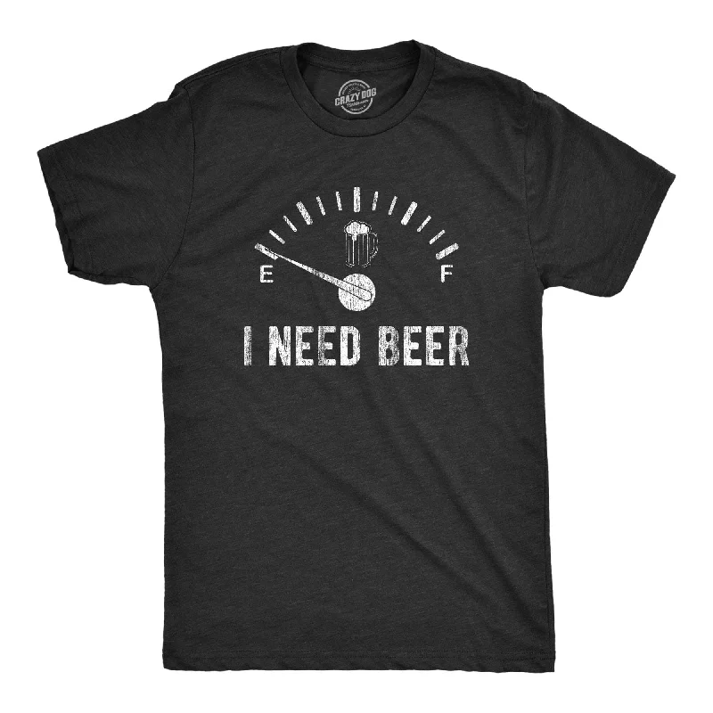 Men's plus - size pocket t - shirts with a classic lookI Need Beer Meter Men's T Shirt