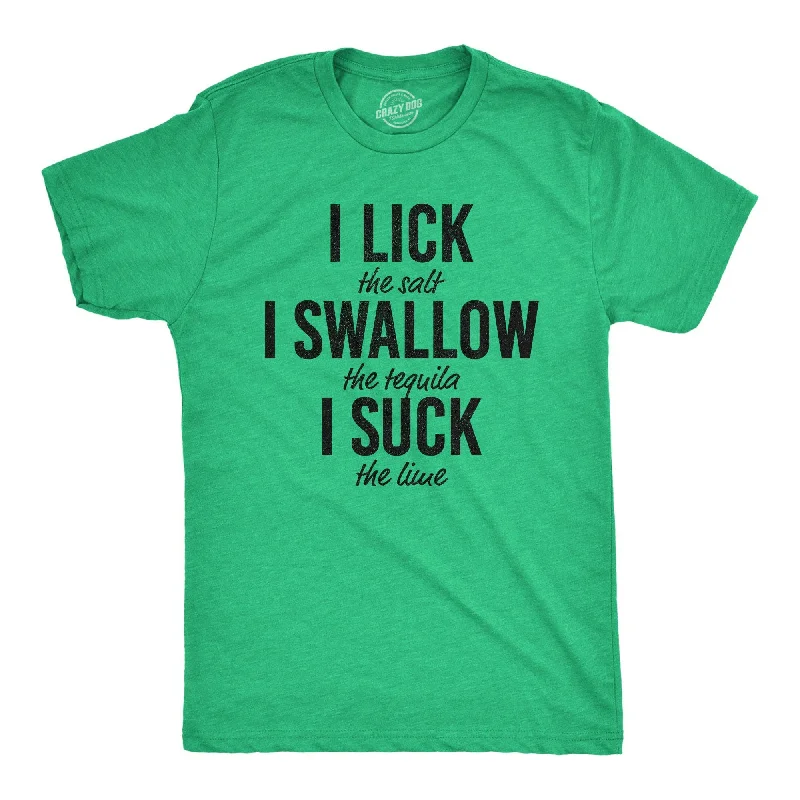 Men's lightweight performance t - shirts for running marathonsLick Swallow Suck Tequila Men's T Shirt