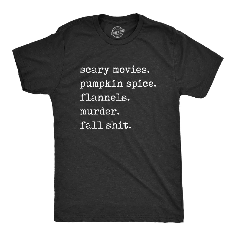 Men's organic cotton crew - neck t - shirts for everyday comfortScary Movies Pumpkin Spice Flannels Murder Fall Shit Men's T Shirt