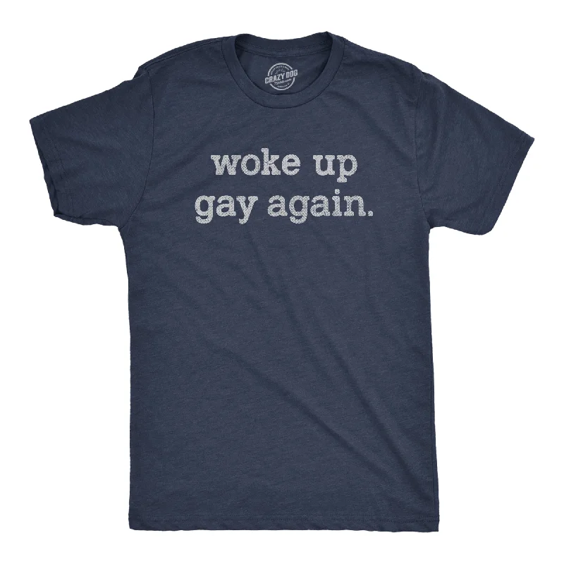 Men's ribbed t - shirts with a textured finish for added styleWoke Up Gay Again Men's T Shirt