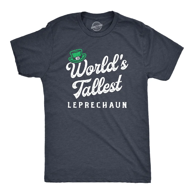 Men's moisture - wicking athletic t - shirts for intense workoutsWorld's Tallest Leprechaun Men's T Shirt